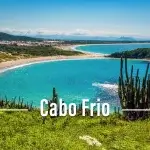 Cabo Frio: 7 Motivos Para Realizar uma Viagem para Lá